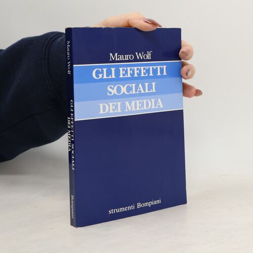 Gli Effetti Sociali Sui Media