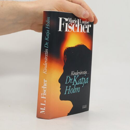 Kinderarztin Dr. Katja Holm | Marie Louise Fischer