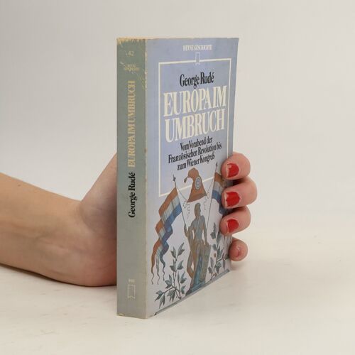 Europa Im Umbruch | George F. E. Rude