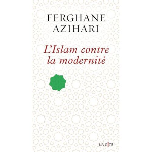 L'islam Contre La Modernité