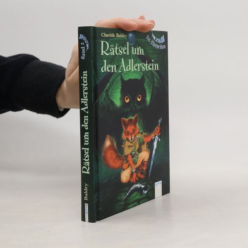 Das Silberne Horn 02: Rätsel Um Den Adlerstein. | Cherith Baldry