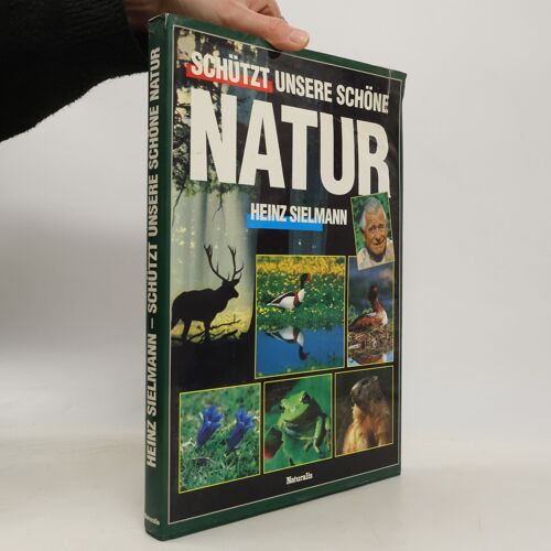 Schützt Unsere Schöne Natur. | Heinz Sielmann