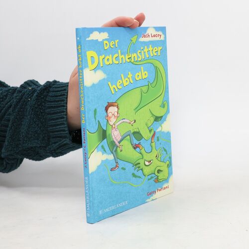 Der Drachensitter Hebt Ab | Josh Lacey