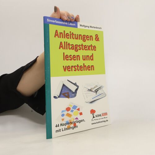 Anleitungen & Alltagstexte Lesen Und Verstehen | Wolfgang Wertenbroch