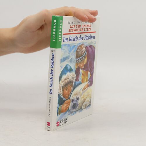 Im Reich Der Robben | Hans G. Franciskowsky