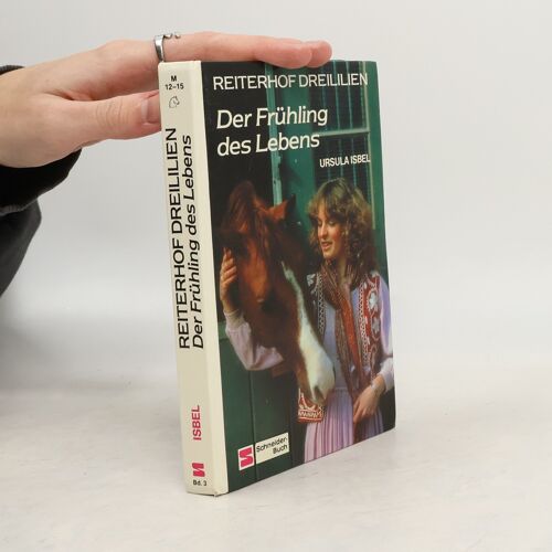 Reiterhof Dreililien, Bd.3, Frühling Des Lebens