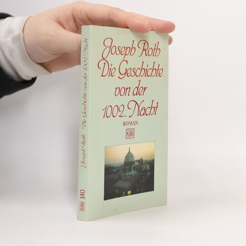 Die Geschichte Von Der 1002. Nacht | Joseph Roth