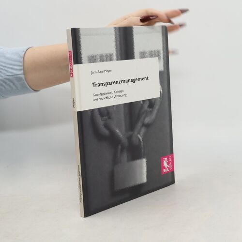 Transparenzmanagement | Jörn-Axel Meyer