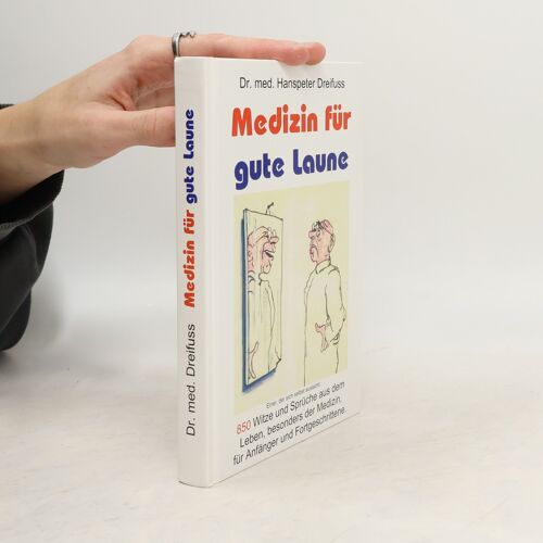 Medizin Für Gute Laune: 3200 Sprüche Und Karikaturen. Kombination Von Ernst Und Humor. Für Gesunde Und Kranke, Mediziner Und Nichtmediziner