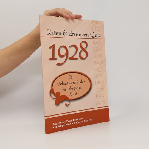 Raten-&-Erinnern-Quiz 1928 Für Geburtstagskinder Des Jahrgangs 1928 | Karl Mangei
