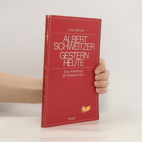 Albert Schweitzer Gestern, Heute | Lene Wenzel
