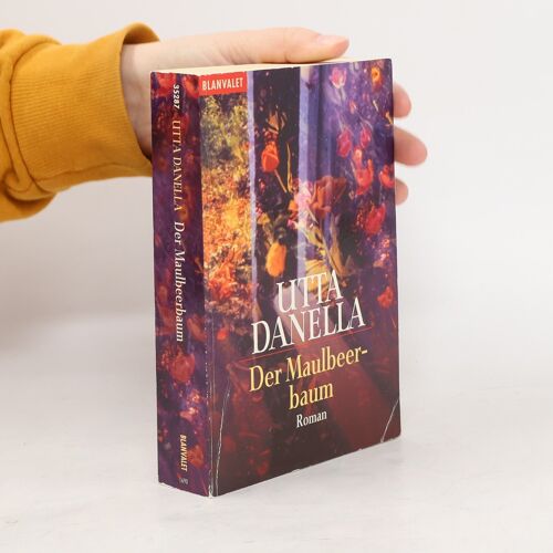 Der Maulbeerbaum | Utta Danella