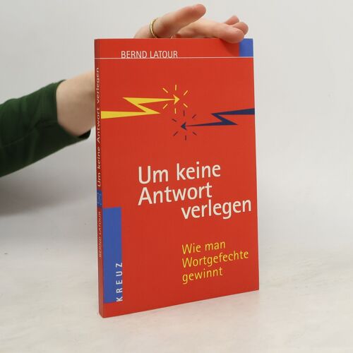 Um Keine Antwort Verlegen | Bernd Latour