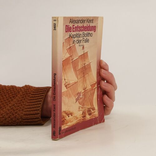 Die Entscheidung | Alexander Kent