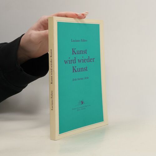 Kunst Wird Wieder Kunst | Luciano Fabro