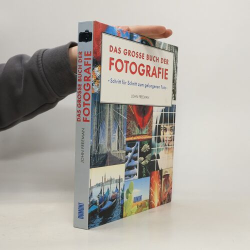 Das Grosse Buch Der Fotografie | John Freeman