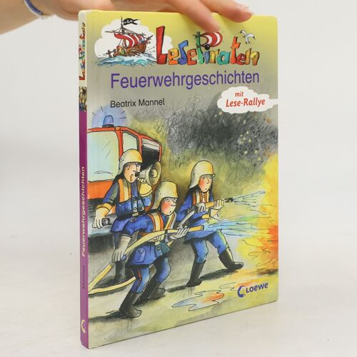 Lesepiraten-Feuerwehrgeschichten | Beatrix Mannel