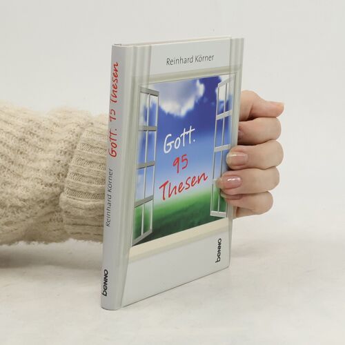 Gott. 95 Thesen