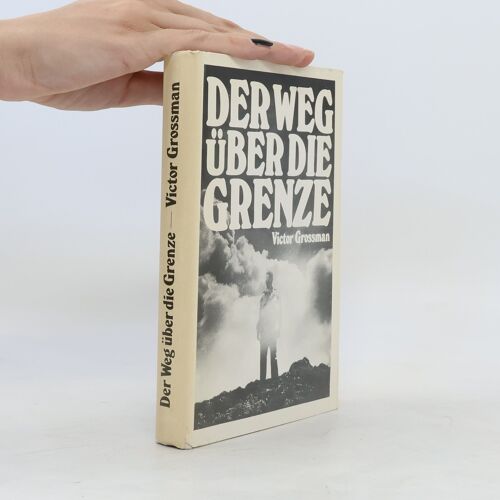 Der Weg Uber Die Grenze | Victor Grossman