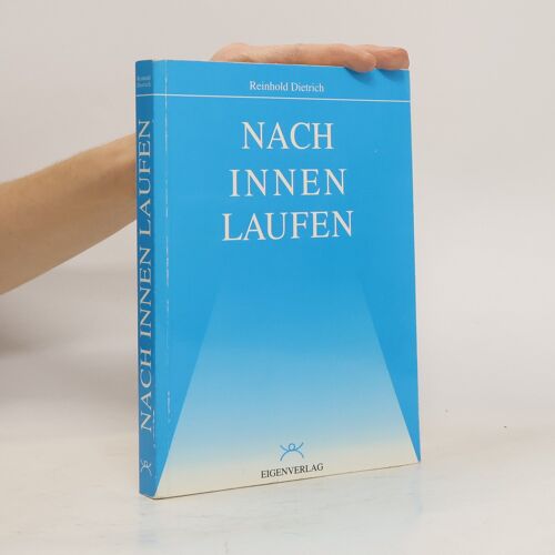 Nach-Innen-Laufen | Reinhold Dietrich