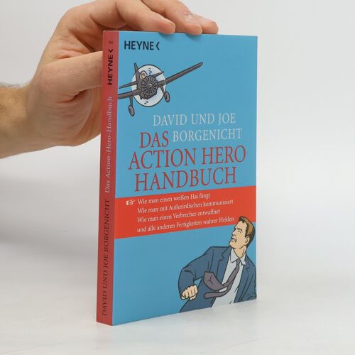Das Action-Hero-Handbuch | David Borgenicht