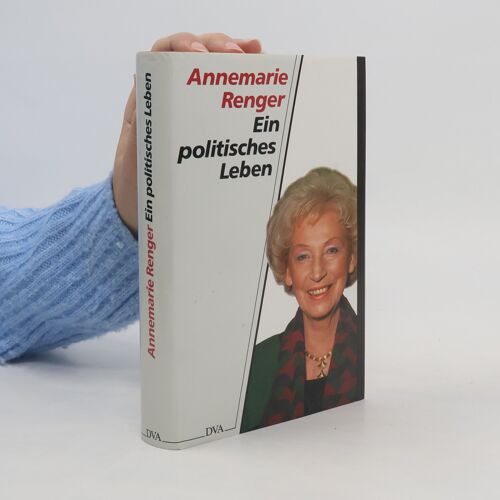 Ein Politisches Leben | Annemarie Renger