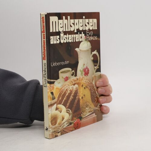 Mehlspeisen Aus Osterreich | Eva Bakos