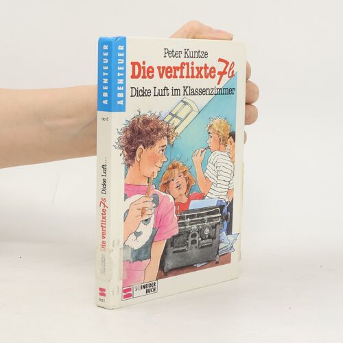 Die Verflixte 7b | Peter Kuntze