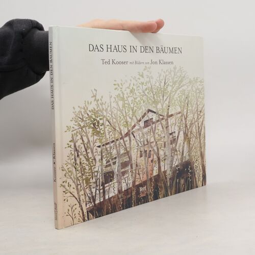 Das Haus In Den Bäumen | Ted Kooser