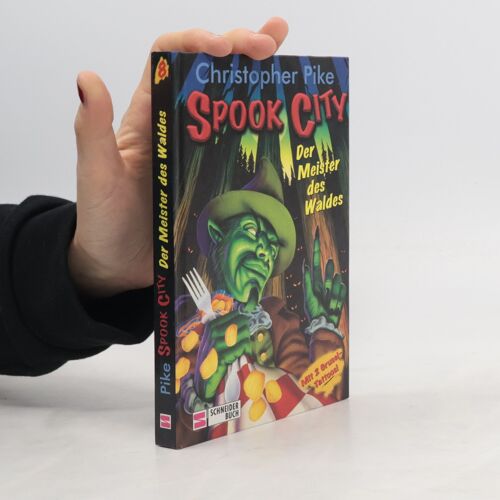 Spook City, Bd.8, Der Meister Des Waldes | Christopher Pike