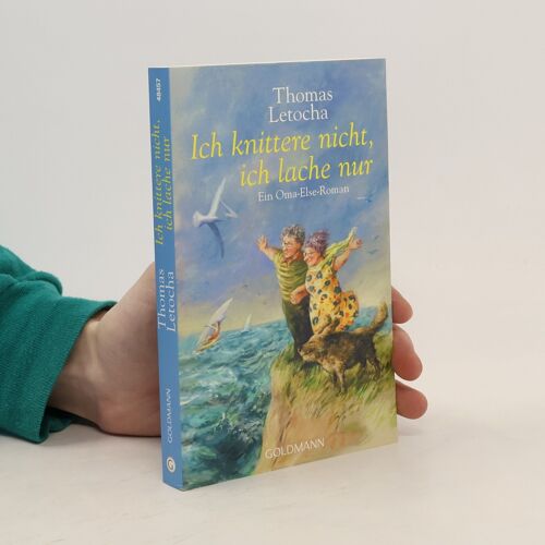 Letocha, T: Ich Knittere Nicht, Ich Lache Nur