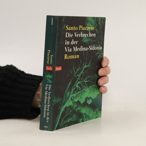 Die Verbrechen In Der Via Medina-Sidonia | Santo Piazzese