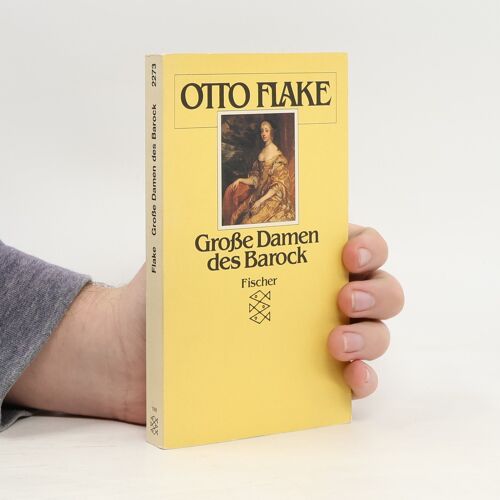 Grosse Damen Des Barock | Otto Flake