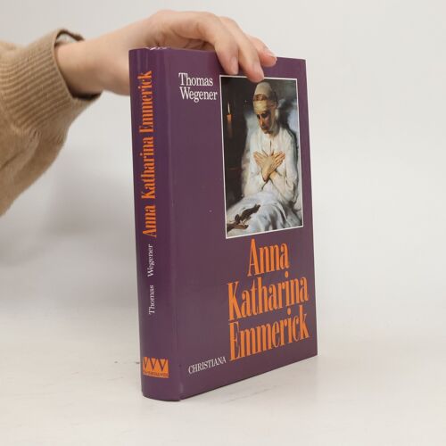 Das Leben Der Anna Katharina Emmerick