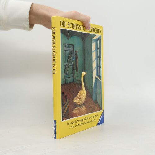 Die Schönsten Märchen | Dorothea Desmarowitz