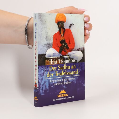 Der Sadhu An Der Teufelswand | Ilija Trojanow