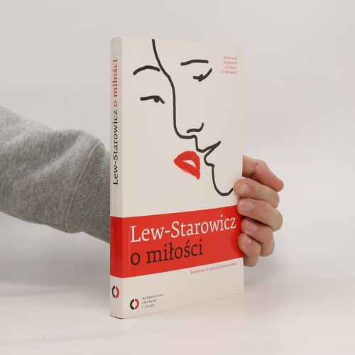 Lew-Starowicz, Z: Lew-Starowicz O Milosci