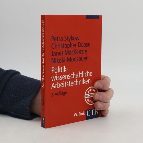 Politikwissenschaftliche Arbeitstechniken | Petra Stykow