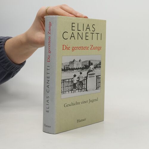Die Gerettete Zunge | Elias Canetti
