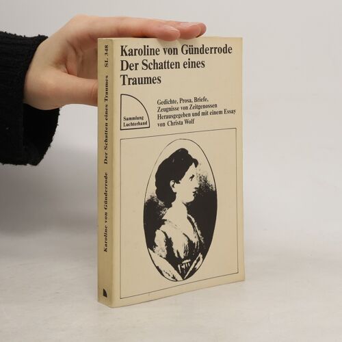 Der Schatten Eines Traumes | Karoline Von Günderode