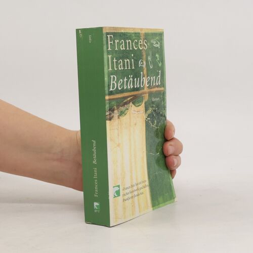 Betaubend | Frances Itani