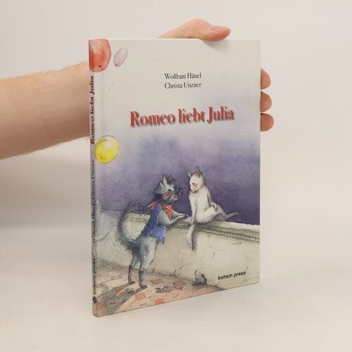 Romeo Liebt Julia. Eine Geschichte Von Liebe, Flucht Und Abenteuer | Wolfram Hänel