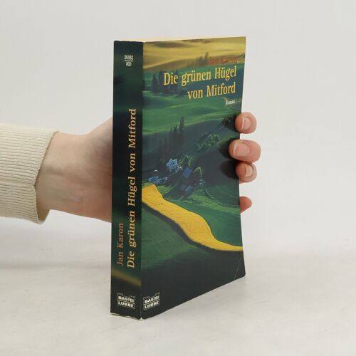 Die Grünen Hügel Von Mitford | Jan Karon