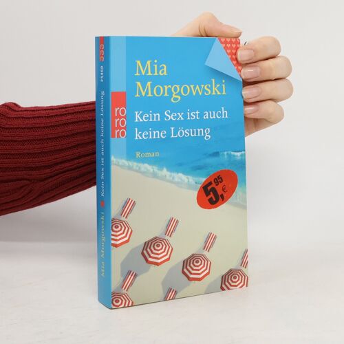 Kein Sex Ist Auch Keine Lösung | Mia Morgowski