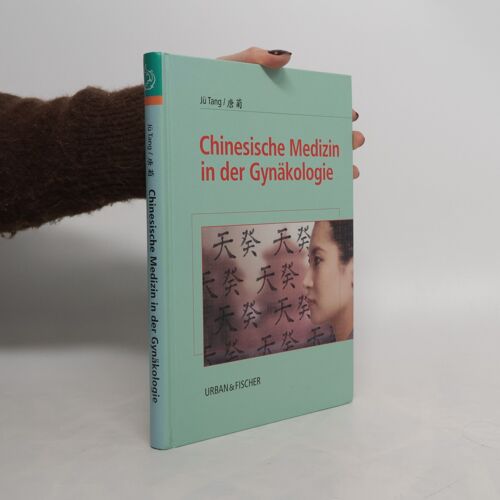 Chinesische Medizin In Der Gynakologie | Ju Tang