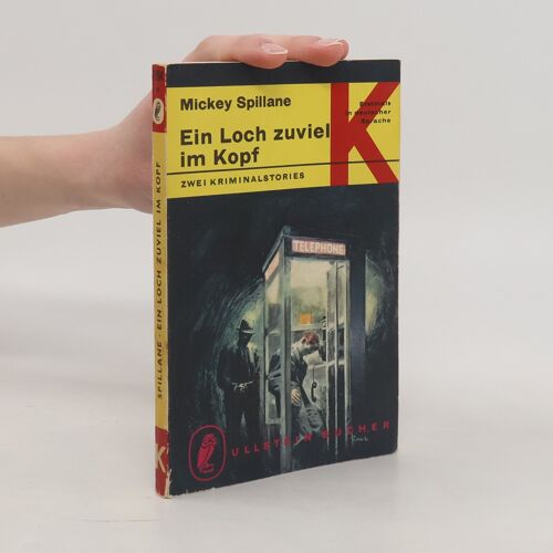 Ein Loch Zuviel Im Kopf | Mickey Spillane