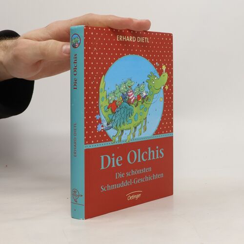 Die Olchis. Die Schonsten Schmuddel-Geschichten | Erhard Dietl
