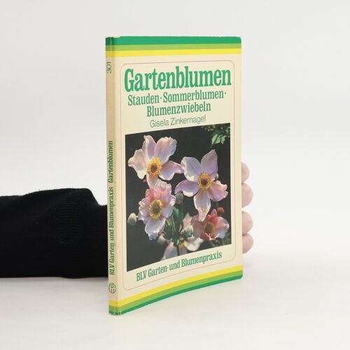 Gartenblumen | Gisela Zinkernagel