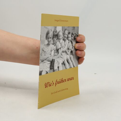 Wie's Früher War | Irmgard Zimmermann
