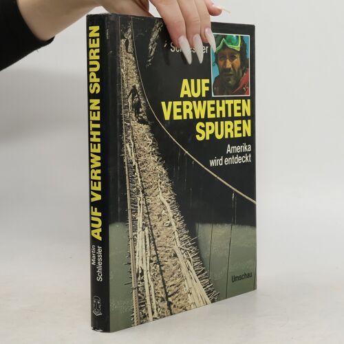 Auf Verwehten Spuren | Martin Schliessler